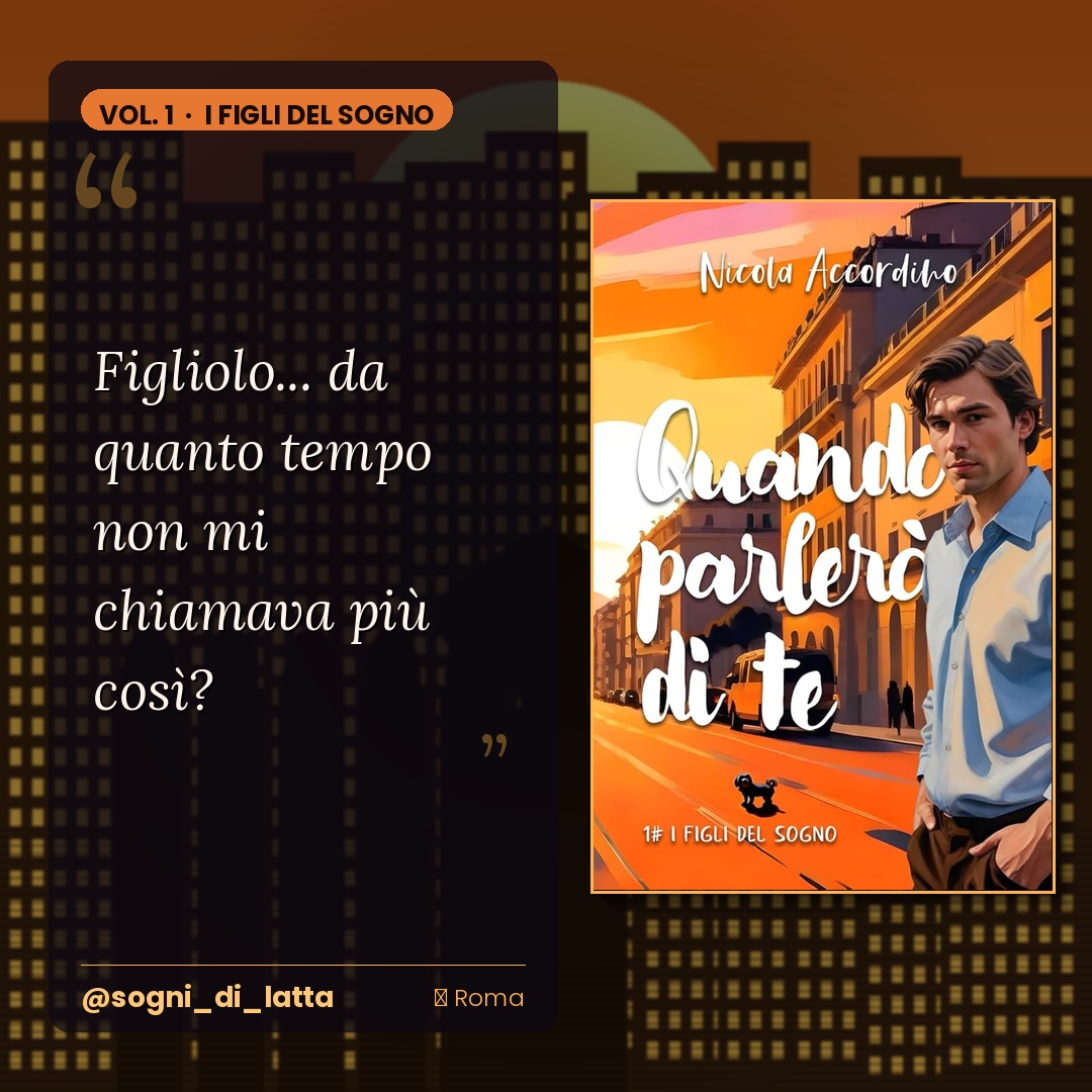 Quando parlerò di te - I Figli del Sogno #1 - immagine 6