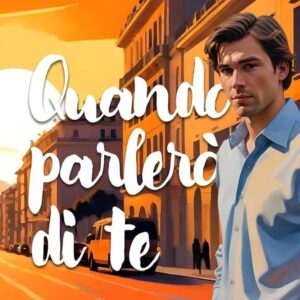 Quando parlerò di te - I Figli del Sogno #1