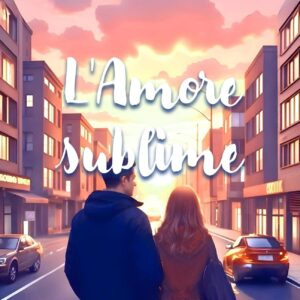 L'Amore sublime - I Figli del Sogno #3